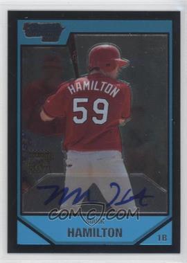 2007 Bowman Chrome - Prospects #BC252 - Prospect Autographs - Mark Hamilton