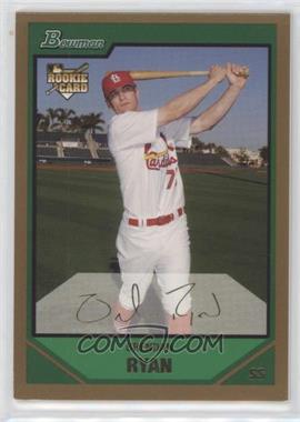 2007 Bowman Draft Picks & Prospects - [Base] - Gold #BDP52 - Brendan Ryan