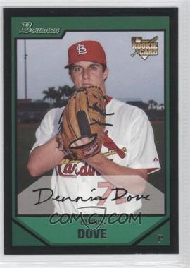 2007 Bowman Draft Picks & Prospects - [Base] #BDP24 - Dennis Dove