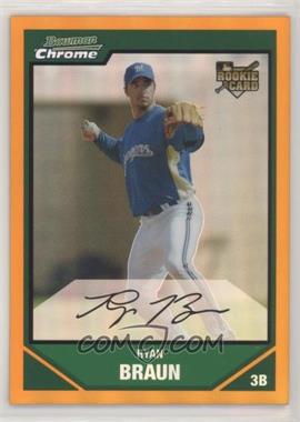 2007 Bowman Draft Picks & Prospects - Chrome - Orange Refractor #BDP50 - Ryan Braun /25