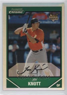 2007 Bowman Draft Picks & Prospects - Chrome - Refractor #BDP17 - Jon Knott