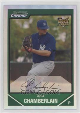 2007 Bowman Draft Picks & Prospects - Chrome - Refractor #BDP18 - Joba Chamberlain