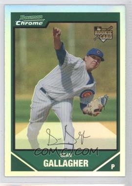 2007 Bowman Draft Picks & Prospects - Chrome - Refractor #BDP22 - Sean Gallagher