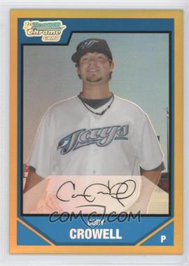 2007 Bowman Draft Picks & Prospects - Chrome Draft Picks - Gold Refractor #BDPP1 - Cody Crowell /50