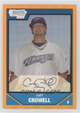 2007 Bowman Draft Picks & Prospects - Chrome Draft Picks - Orange Refractor #BDPP1 - Cody Crowell /25