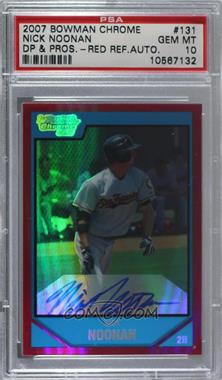 2007 Bowman Draft Picks & Prospects - Chrome Draft Picks - Red Refractor #BDPP131 - Rookie Autograph - Nick Noonan /5 [PSA 10 GEM MT]