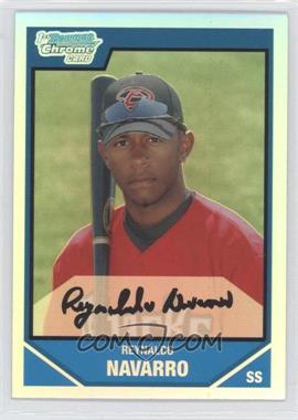 2007 Bowman Draft Picks & Prospects - Chrome Draft Picks - Refractor #BDPP41 - Reynaldo Navarro