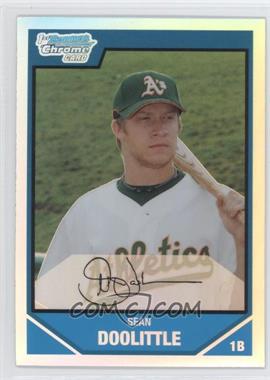 2007 Bowman Draft Picks & Prospects - Chrome Draft Picks - Refractor #BDPP50 - Sean Doolittle