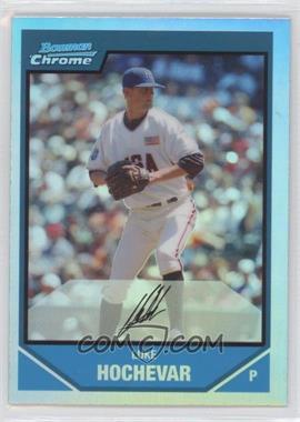 2007 Bowman Draft Picks & Prospects - Chrome Draft Picks - Refractor #BDPP75 - Prospects - Luke Hochevar