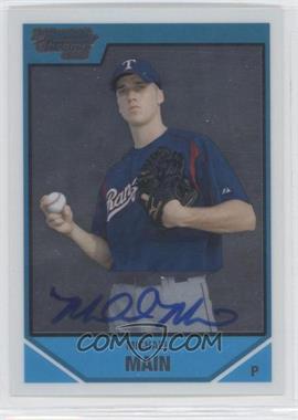 2007 Bowman Draft Picks & Prospects - Chrome Draft Picks #BDPP122 - Rookie Autograph - Michael Main