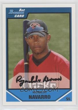 2007 Bowman Draft Picks & Prospects - Prospects #BDPP41 - Reynaldo Navarro