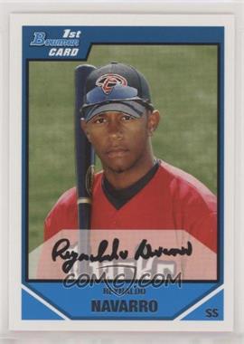 2007 Bowman Draft Picks & Prospects - Prospects #BDPP41 - Reynaldo Navarro