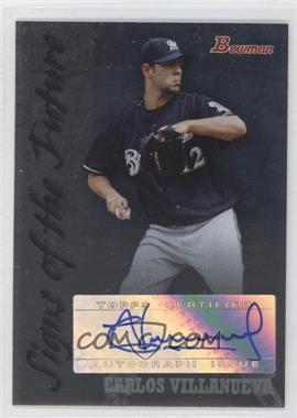 2007 Bowman Draft Picks & Prospects - Signs of the Future #SOF-CV - Carlos Villanueva