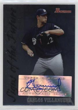 2007 Bowman Draft Picks & Prospects - Signs of the Future #SOF-CV - Carlos Villanueva