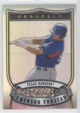 2007 Bowman Sterling - Prospects - Refractor #BSP-EM - Emerson Frostad /199