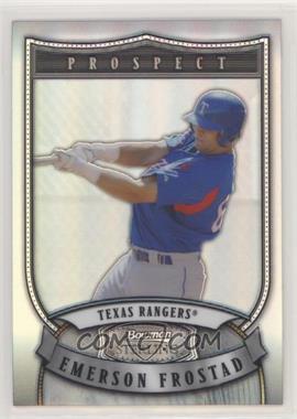 2007 Bowman Sterling - Prospects - Refractor #BSP-EM - Emerson Frostad /199