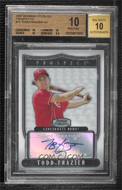 2007 Bowman Sterling - Prospects #BSP-TF.1 - Todd Frazier [BGS 10 PRISTINE]