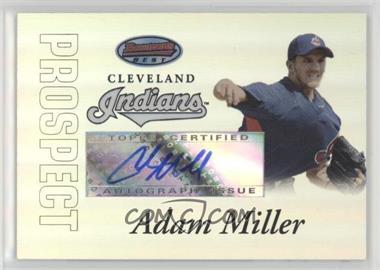 2007 Bowman's Best - Prospects #BBP44 - Autograph - Adam Miller