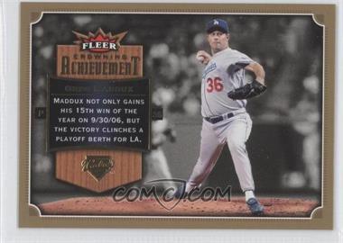 2007 Fleer - Crowning Achievement #CA-GM - Greg Maddux