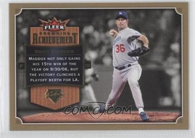 2007 Fleer - Crowning Achievement #CA-GM - Greg Maddux