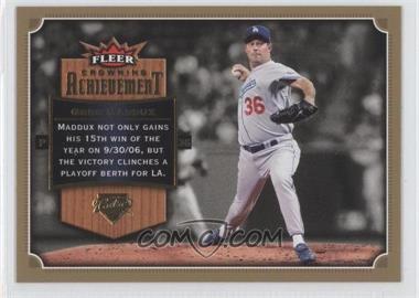 2007 Fleer - Crowning Achievement #CA-GM - Greg Maddux