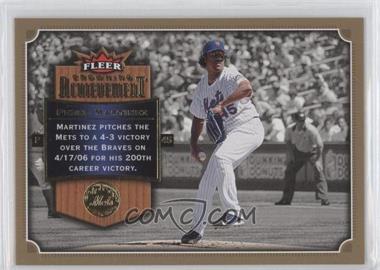 2007 Fleer - Crowning Achievement #CA-PM - Pedro Martinez