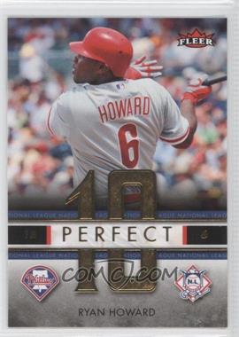 2007 Fleer - Perfect 10 National League #PN-RH - Ryan Howard