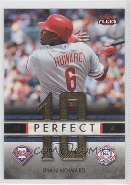 2007 Fleer - Perfect 10 National League #PN-RH - Ryan Howard