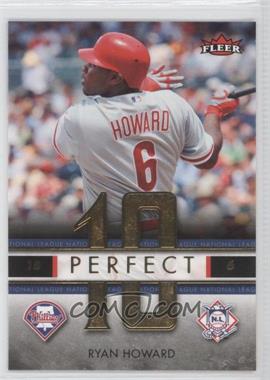 2007 Fleer - Perfect 10 National League #PN-RH - Ryan Howard