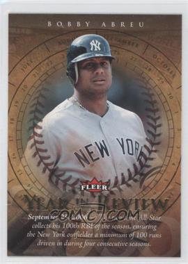 2007 Fleer - Year in Review #YR-BA - Bobby Abreu