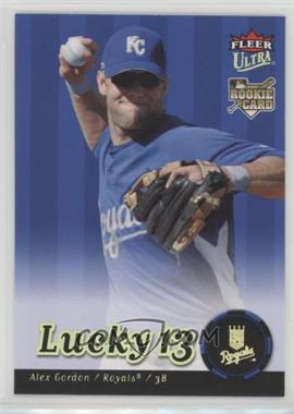 2007 Fleer Ultra - [Base] - Gold Medallion #246 - Lucky 13 - Alex Gordon