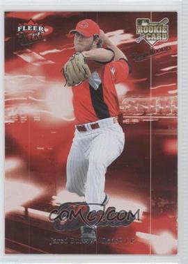 2007 Fleer Ultra - [Base] - Retail #204 - Jared Burton