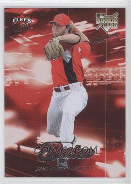 2007 Fleer Ultra - [Base] - Retail #204 - Jared Burton