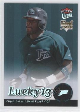 2007 Fleer Ultra - [Base] #247 - Lucky 13 - Elijah Dukes