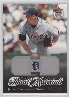 2007 Fleer Ultra - Dual Materials #DM-JB - Jeremy Bonderman /180 [EX to NM]