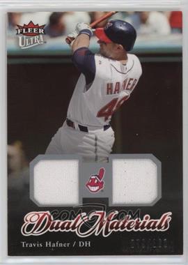 2007 Fleer Ultra - Dual Materials #DM-TH - Travis Hafner /160