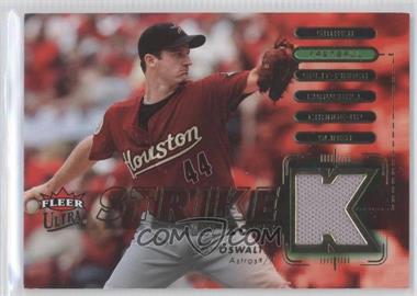 2007 Fleer Ultra - Strike Zone - Materials #SZ-RO - Roy Oswalt