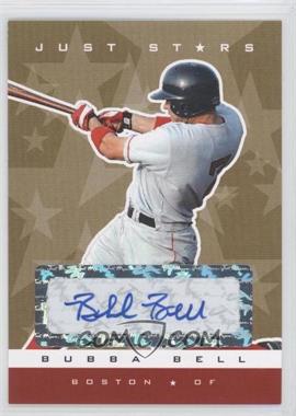 2007 Just Minors - Just Stars Autographs - Gold #52 - Bubba Bell /50
