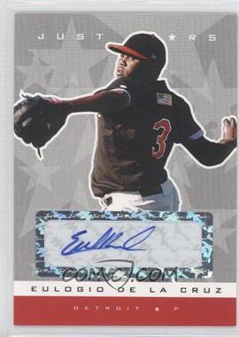 2007 Just Minors - Just Stars Autographs - Silver #34 - Eulogio De La Cruz /10