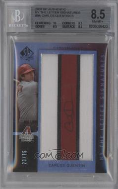 2007 SP Authentic - By the Letter Signatures #BL-9.I75 - Carlos Quentin (Letter I Numbered to 75) /75 [BGS 8.5 NM‑MT+]