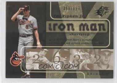 2007 SPx - Iron Man #IM39 - Cal Ripken Jr. /699