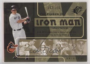 2007 SPx - Iron Man #IM40 - Cal Ripken Jr. /699