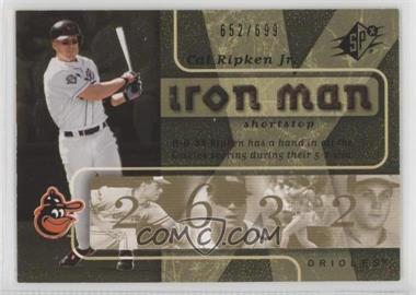 2007 SPx - Iron Man #IM40 - Cal Ripken Jr. /699