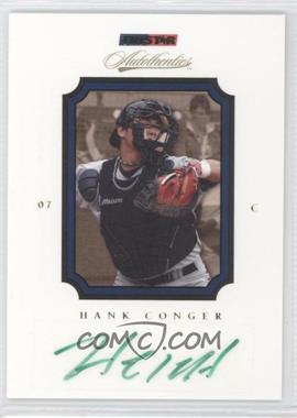 2007 TRISTAR Autothentics - [Base] - Autographs #25 - Hank Conger