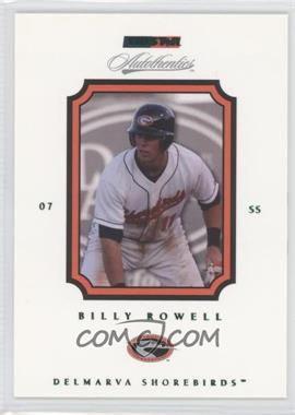 2007 TRISTAR Autothentics - [Base] - Green #71 - Billy Rowell /250