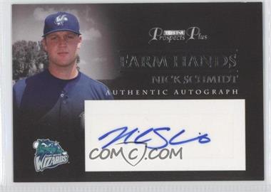 2007 TRISTAR Prospects Plus - Farm Hands Authentic Autograph #FH-NS - Nick Schmidt