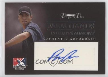 2007 TRISTAR Prospects Plus - Farm Hands Authentic Autograph #FH-PA - Phillippe Aumont