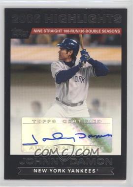 2007 Topps - 2006 Highlights Autograph #HAJD - Johnny Damon