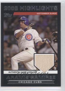 2007 Topps - 2006 Highlights Relic #HRAR.2 - Aramis Ramirez