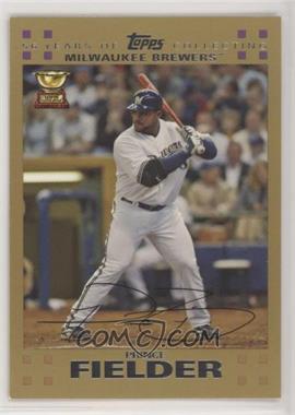 2007 Topps - [Base] - Gold #139 - Prince Fielder /2007